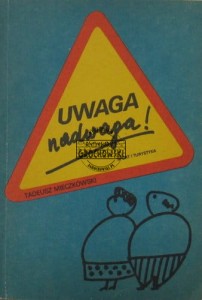 Uwaga - nadwaga!