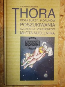 Thora boga burzy i piorunów poszukiwania szczęścia i zgubionego młota Mjollnira