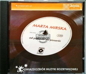 Od Piosenki Do Piosenki. Marta Mirska