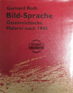 Bild-Sprache. Osterreichische Malerei nach 1945