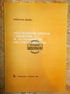 Niepowodzenia szkolne i zaburzenia w zachowaniu się nieletnich chłopców : na przykładzie wychowanków państwowego młodzieżowego zakładu wychowawczego w Trzebieży