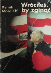 Wróciłeś, by zginąć