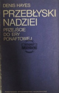 Przebłyski nadziei. Przejście do ery ponaftowej