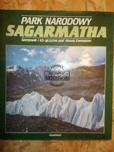 Park Narodowy Sagarmatha : Szerpowie i ich ojczyzna pod Mount Everestem.