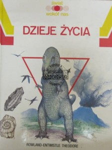 Dzieje życia. Świat wokół nas.