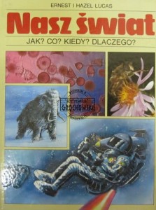 Nasz świata. Jak? Co? Kiedy? Dlaczego?