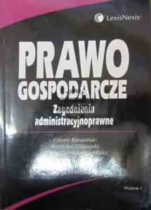Prawo gospodarcze. Zagadnienia administracyjnoprawne