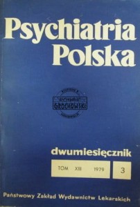 Psychiatria Polska. Dwumiesięcznik, Tom XIII,  3/1979