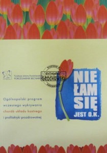 Nie łam się jest O.K. Ogólnopolski program wczesnego wykrywania chorób układu kostnego i profilaktyki prozdrowotnej