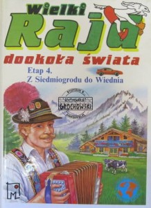 Wielki Rajd dookoła świata. Etap 4. Z Siedmiogrodu do Wiednia. (Seria: Młodzieżowa Biblioteka Geograficzna)