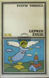 Lepsze życie. (Seria: Klub Interesującej Książka, KIK)
