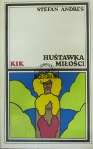 Huśtawka miłości. (Seria: Klub Interesującej Książka, KIK)