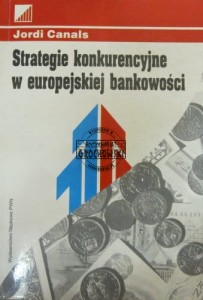 Strategie konkurencyjne w europejskiej bankowości