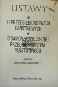 Ustawy o przedsiębiorstwach panstwowych, o samorządzie załogi przedsiębiorstwa państwowego uchwalone przez Sejm 25 września 1981 r.