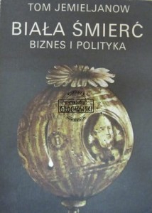 Biała śmierć. Biznes i polityka