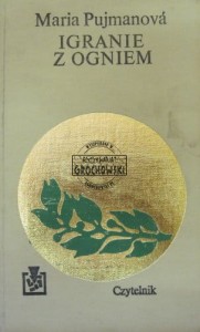 Igranie z ogniem. (Seria: Biblioteka Zwycięstwa)