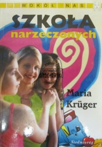 Szkola narzeczonych. (Seria: Wokół nas)