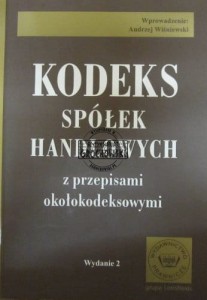 Kodeks spółek handlowych z przepisami okołokodeksowymi
