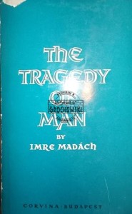 The Tragedy of Man MADACH