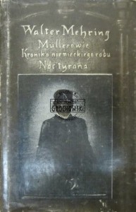 Mullerowie. Kronika niemieckiego rodu. Noc tyrana.
