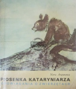 Piosenka kataryniarza. Opowiadania o zwierzętach