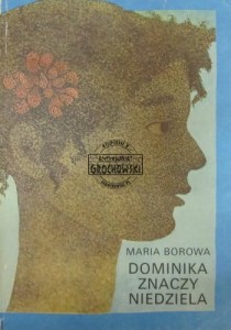 Dominika znaczy niedziela