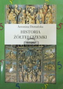 Historia żółtej ciżemki.