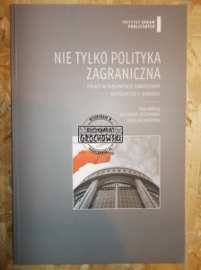 Nie tylko polityka zagraniczna : Polacy w parlamnecie europejskim na półmetku 7. kadencji