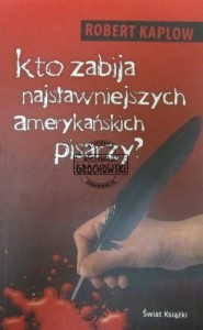 Kto zabija najsławniejszych amerykańskich pisarzy?