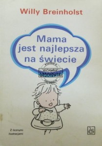 Mama jest najlepsza na świecie