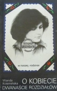 O kobiecie dwanaście rozdziałów. (Seria: W naszej rodzinie)