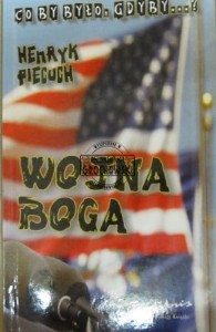 Wojna Boga. (Seria: Co by było, gdyby ...?)