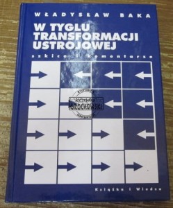 W tyglu transformacji ustrojowej
