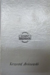 Przyjmij laur zwycięski. (Krzysztof Arciszewski, biografia)