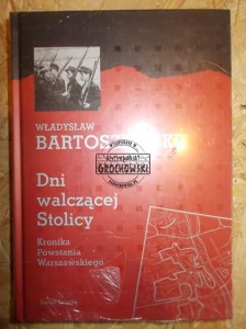 Dni walczącej stolicy : kronika Powstania Warszawskiego