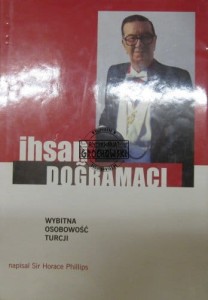 Ihsan Dogramaci wybitna osobość Turcji. (biografia)