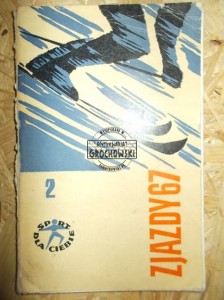 Zjazdy 67. (Seria: Sport Dla Ciebie)