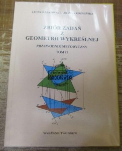 Zbiór zadań z geometrii wykreślnej tom II HAŁKOWSKI