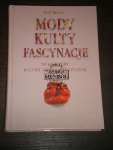Mody Kultury Fascynacje Tony Thorne