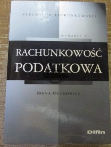 Rachunkowość podatkowa. Wydanie 4 OLCHOWICZ
