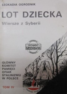 Lot dziecka. Wiersze z Syberii. Tom IV.