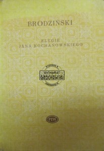Elegie Jna Kochanowskiego. (Seria: Biblioteka Poetów)