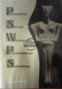 Popularny Słownik Wychowania Prorodzinnego i Seksualnego