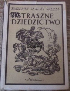 Straszne dziedzictwo  SZALAY-GROELE 1948