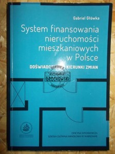 System finansowania nieruchomości mieszkanionych w Polsce : doświadczenia i kierunki zmian