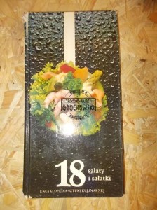 Sałaty i sałatki. (Seria: Encyklopedia sztuki kulinarnej, 18)
