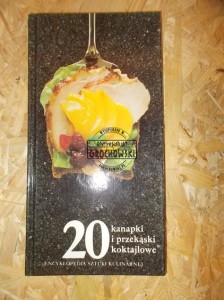 Kanapki i przekąski koktajlowe (Seria: Encyklopedia sztuki kulinarnej, 20)