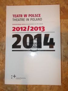 Teatr w Polsce. Dokumentacja sezonu 2012/2013, 2014