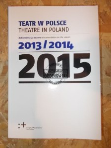Teatr w Polsce. Dokumentacja sezonu 2013/2014, 2015