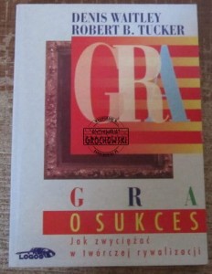 Gra o sukces. Jak zwyciężać w twórczej rywalizacji